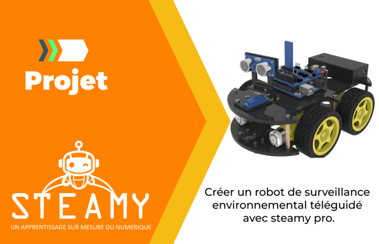 Créer un robot de surveillance environnemental téléguidé avec steamy pro.